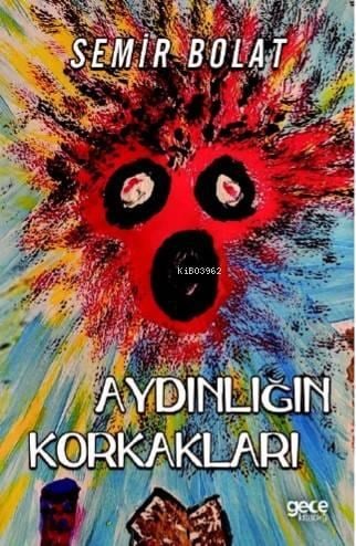 Aydınlığın Korkakları