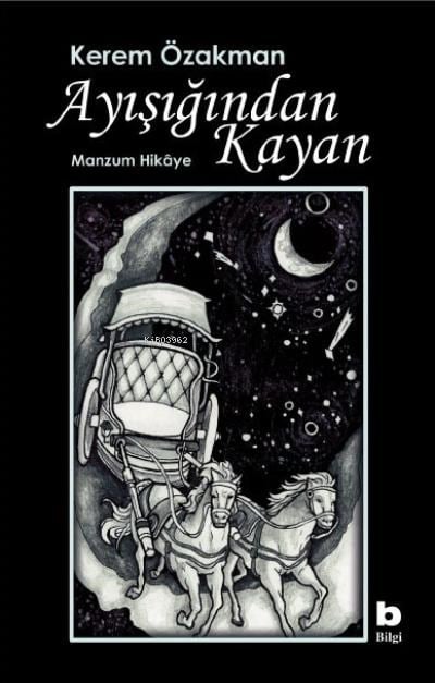Ayışığından Kayan;Manzum Hikâye