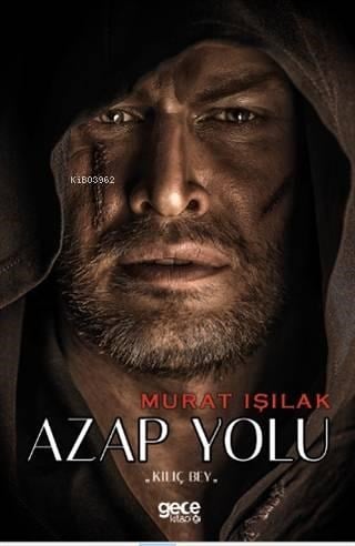 Azap Yolu; Kılıç Bey