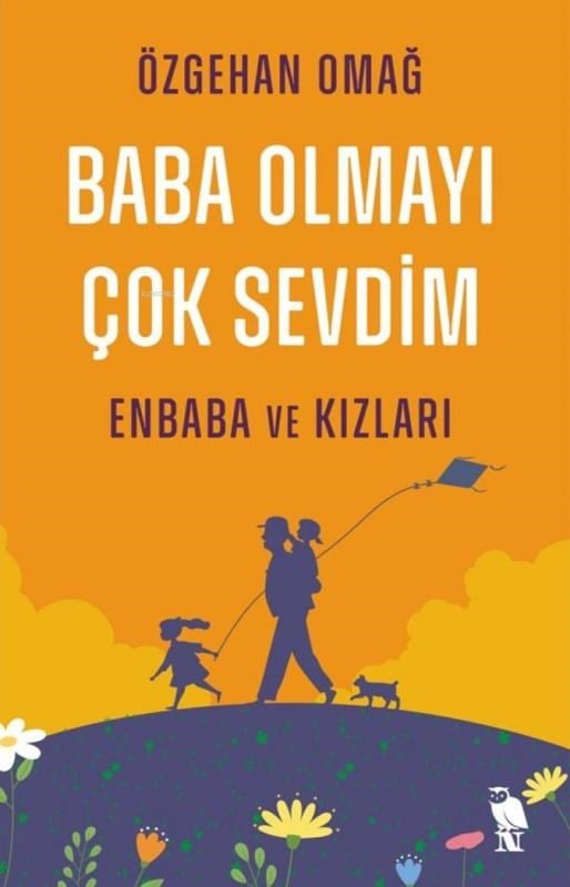 Baba Olmayı Çok Sevdim;Enbaba ve Kızları