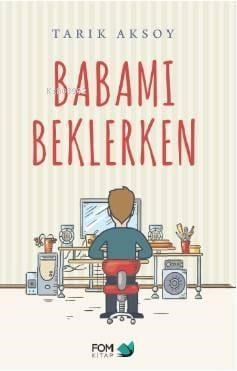 Babamı Beklerken
