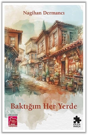 Baktığım Her Yerde