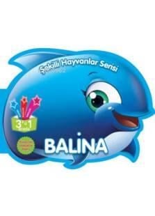 Balina; Şekilli Hayvanlar Serisi