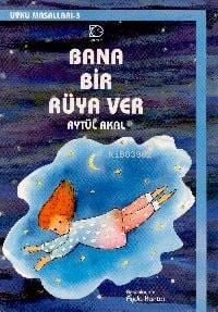 Bana Bir Rüya Ver
