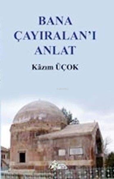 Bana Çayıralan'ı Anlat