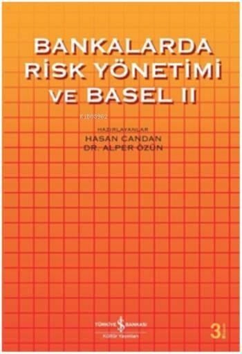 Bankalarda Risk Yönetimi ve Basel II