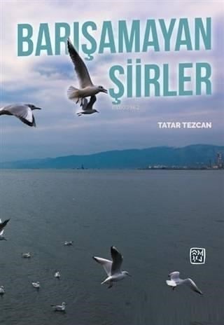 Barışamayan Şiirler