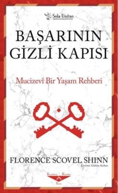 Başarının Gizli Kapısı;Mucizevi Bir Yaşam Rehberi