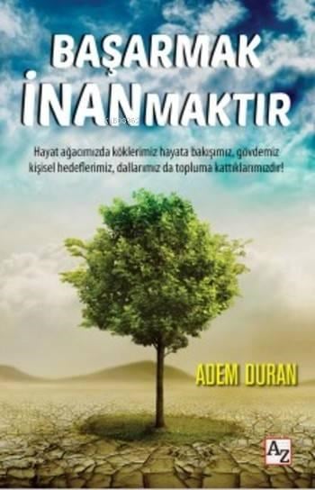 Başarmak İnanmaktır