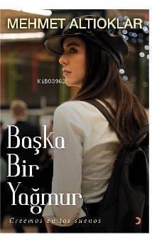 Başka Bir Yağmur; Creemos en los suenos