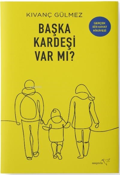 Başka Kardeşi Var mı?