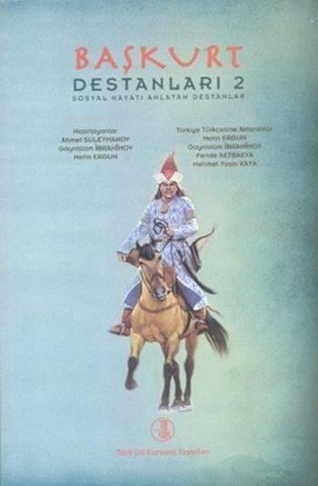 Başkurt Destanları 2; Sosyal Hayatı Anlatan Destanlar