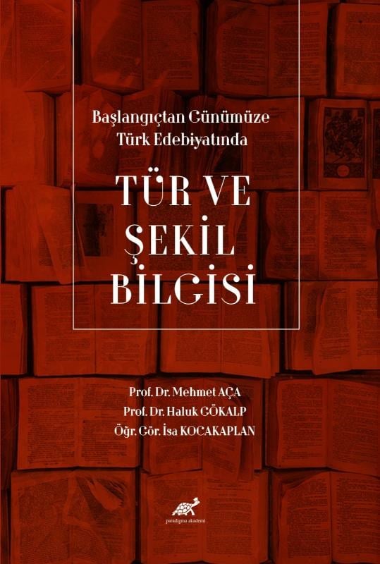 Başlangıçtan Günümüze Türk Edebiyatında Tür ve Şekil Bilgisi