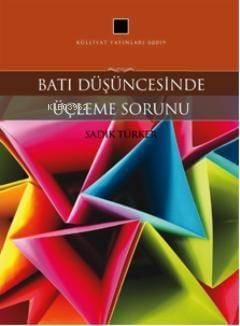Batı Düşüncesinde Üçleme Sorunu