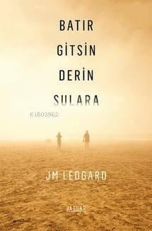 Batır Gitsin Derin Sulara