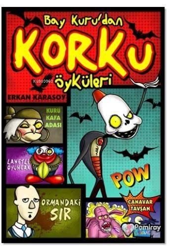 Bay Kuru'dan Korku Öyküleri