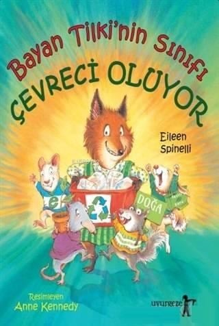 Bayan Tilki'nin Sınıfı Çevreci Oluyor