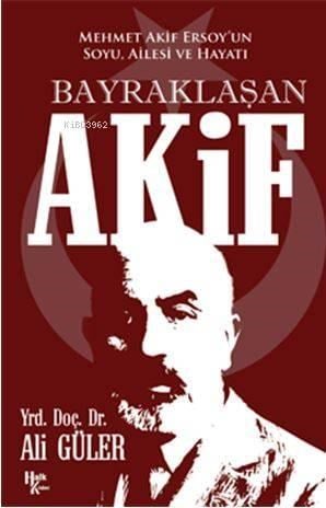 Bayraklaşan Akif