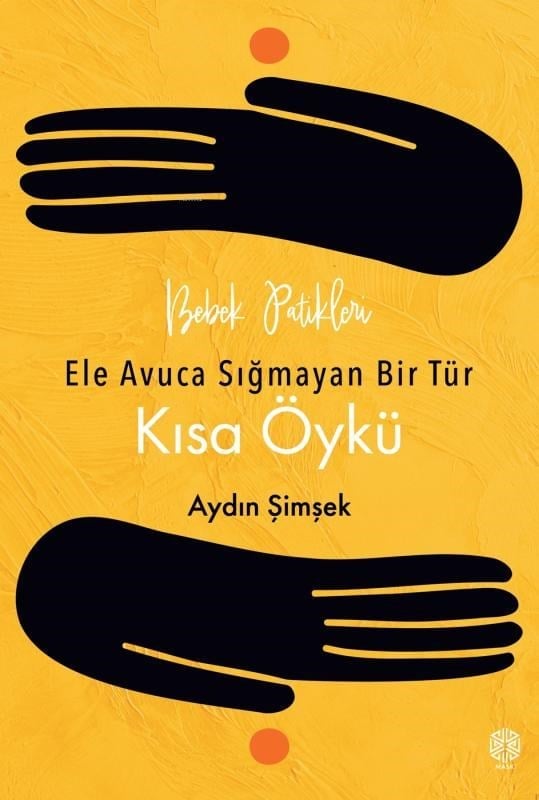 Bebek Patikleri, Ele Avuca Sığmayan Bir Tür Olarak: Kısa Öykü