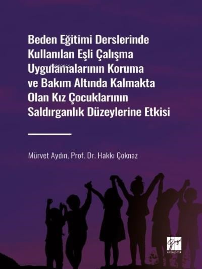 Beden Eğitimi Derslerinde Kullanılan Eşli Çalışma ;Beden Eğitimi Derslerinde Kullanılan Eşli Çalışma
