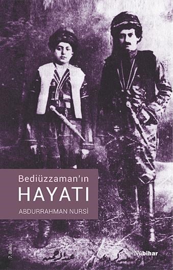 Bediüzzaman'ın Hayatı