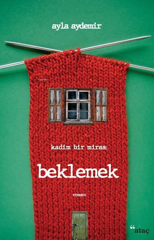 Beklemek;Kadim Bir Miras