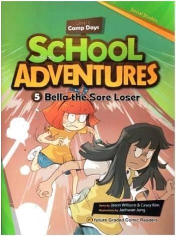 Bella the Sore Loser +CD; School Adventures 1
