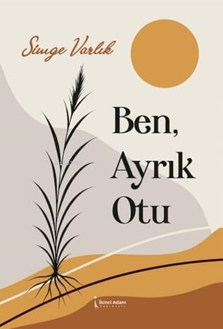 Ben, Ayrık Otu