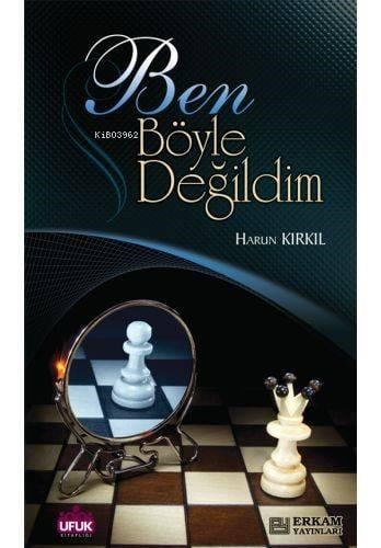 Ben Böyle Değildim