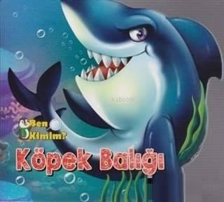 Ben Kimim? - Köpek Balığı