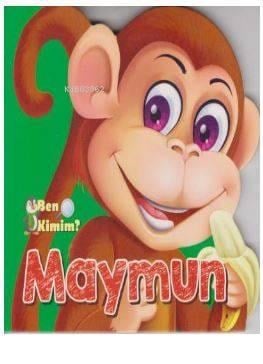 Ben Kimim? - Maymun