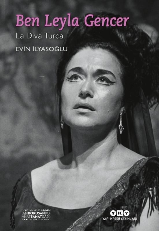 Ben Leyla Gencer – La Diva Turca