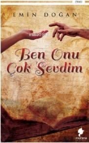 Ben Onu Çok Sevdim