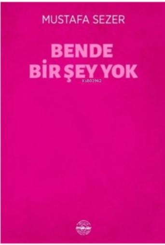 Bende Bir Şey Yok