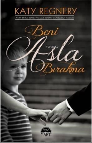Beni Asla Bırakma