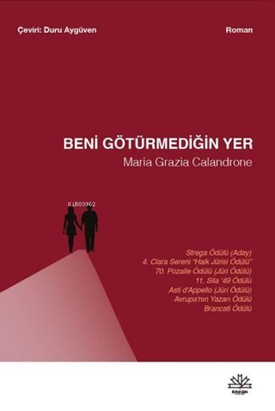 Beni Götürmediğin Yer