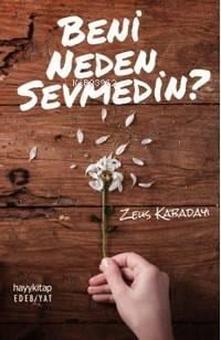 Beni Neden Sevmedin?