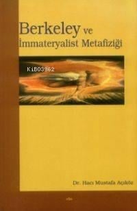 Berkeley ve İmmateryalist Metafiziği