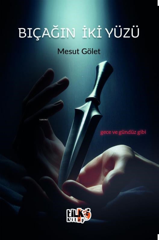 Bıçağın İki Yüzü