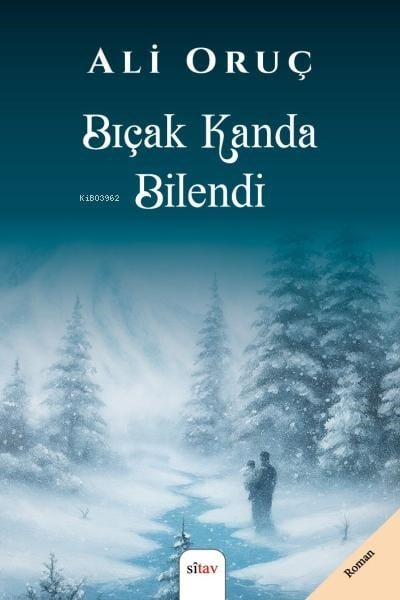 Bıçak Kanda Bilendi