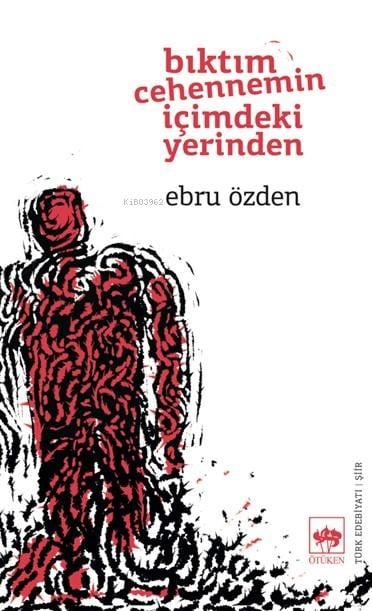 Bıktım Cehennemin İçimdeki Yerinden