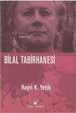 Bilal Tabirhanesi (Ciltli)