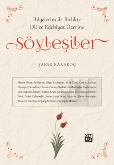 Bilgelerim ile Birlikte Dil ve Edebiyat Üzerine Söyleşiler