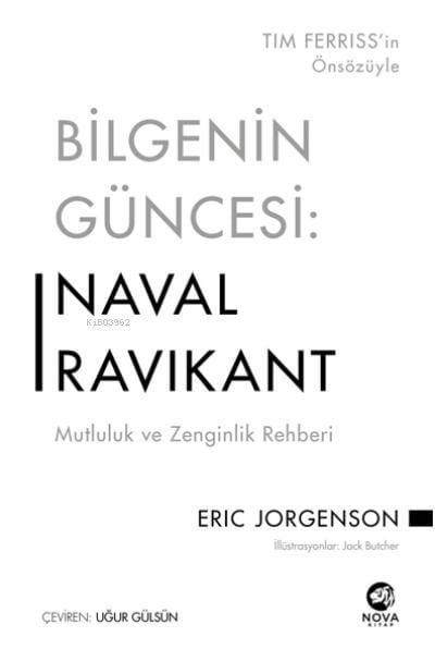 Bilgenin Güncesi: Naval Ravikant – Mutluluk ve Zenginlik Rehberi