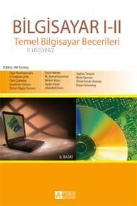 Bilgisayar I-II; Temel Bilgisayar Becerileri