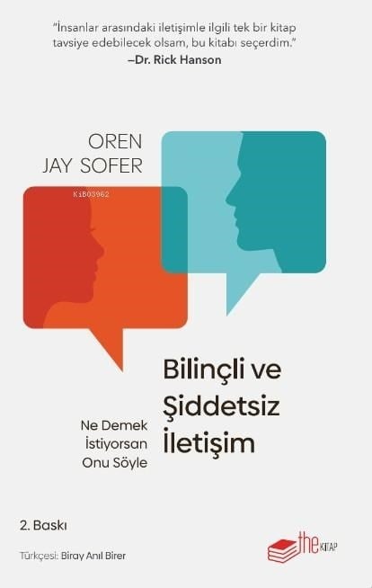 Bilinçli ve Şiddetsiz İletişim;Ne Demek İstiyorsan Onu Söyle