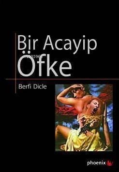 Bir Acayip Öfke