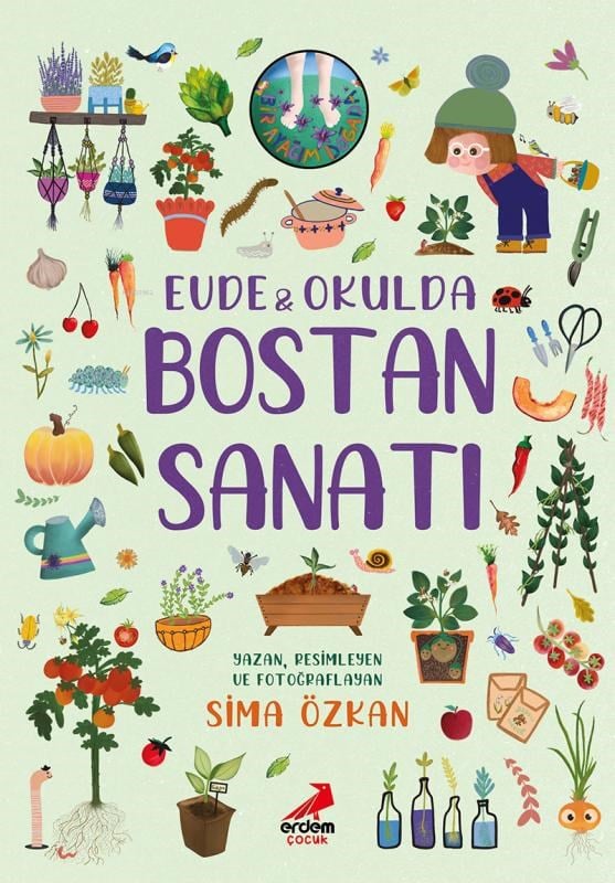 Bir Ayağım Doğada Serisi- Evde Ve Okulda Bostan Sanatı