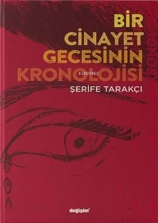 Bir Cinayet Gecesinin Kronolojisi