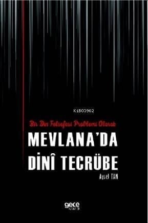 Bir Din Felsefesi Problemi Olarak Mevlana'da Dinî Tecrübe